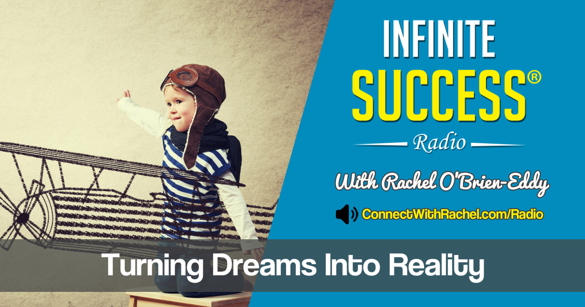 Turning Dreams Into Reality | Rachel Aspen