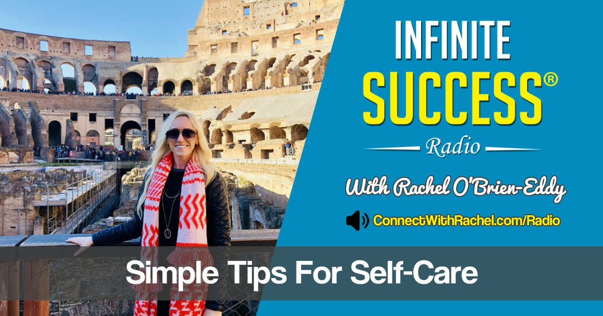 Simple Tips For Self-Care; promotional image for Infinite Success Radio.